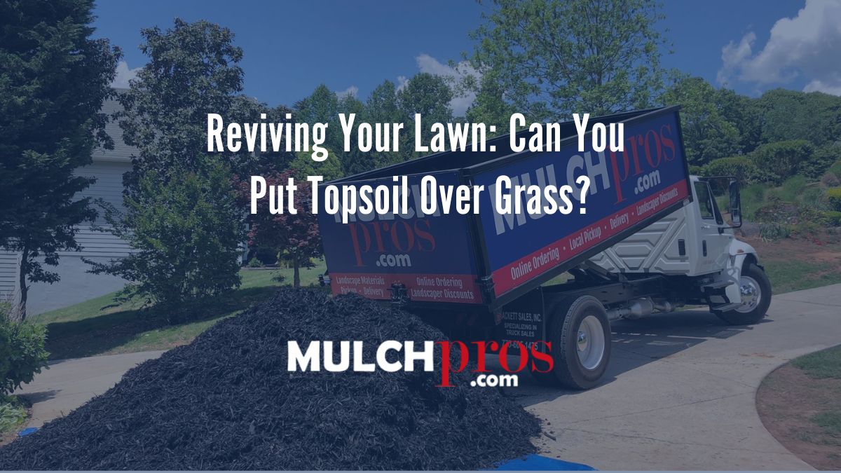 Reviving Your Lawn: Can You Put Topsoil Over Grass?