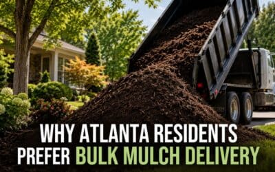 Why Atlanta Residents Prefer Bulk Mulch Delivery Over Store-Bought Bags