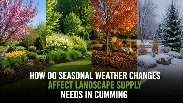 Seasonal Landscape Supply Needs For Cumming Properties